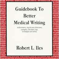 FREE EBOOK 📁 Guidebook To Better Medical Writing by Robert L. Iles EPUB KINDLE PDF E