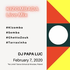 Kizomba/Semba/GhettoZouk/Tarraxinha Live Mix (Kizombada 07.02.2020 @ No Limits, Wroclaw)