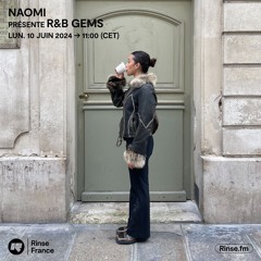 Naomi présente R&B Gems - 10 Juin 2024