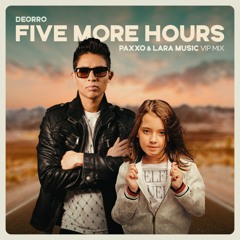 Deorro - Five More Hours (Paxxo E Lara Music Vip Mix)