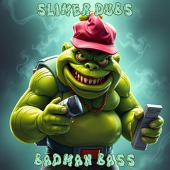 Badman Bass