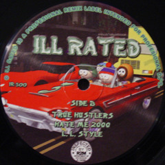 Ill Rated 3 - B2 - R2M - Hate Me 2000