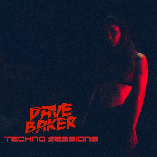 Dave Baker Techno Sessions