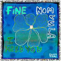 I Need You (Ed-Ward Wicked Remix)