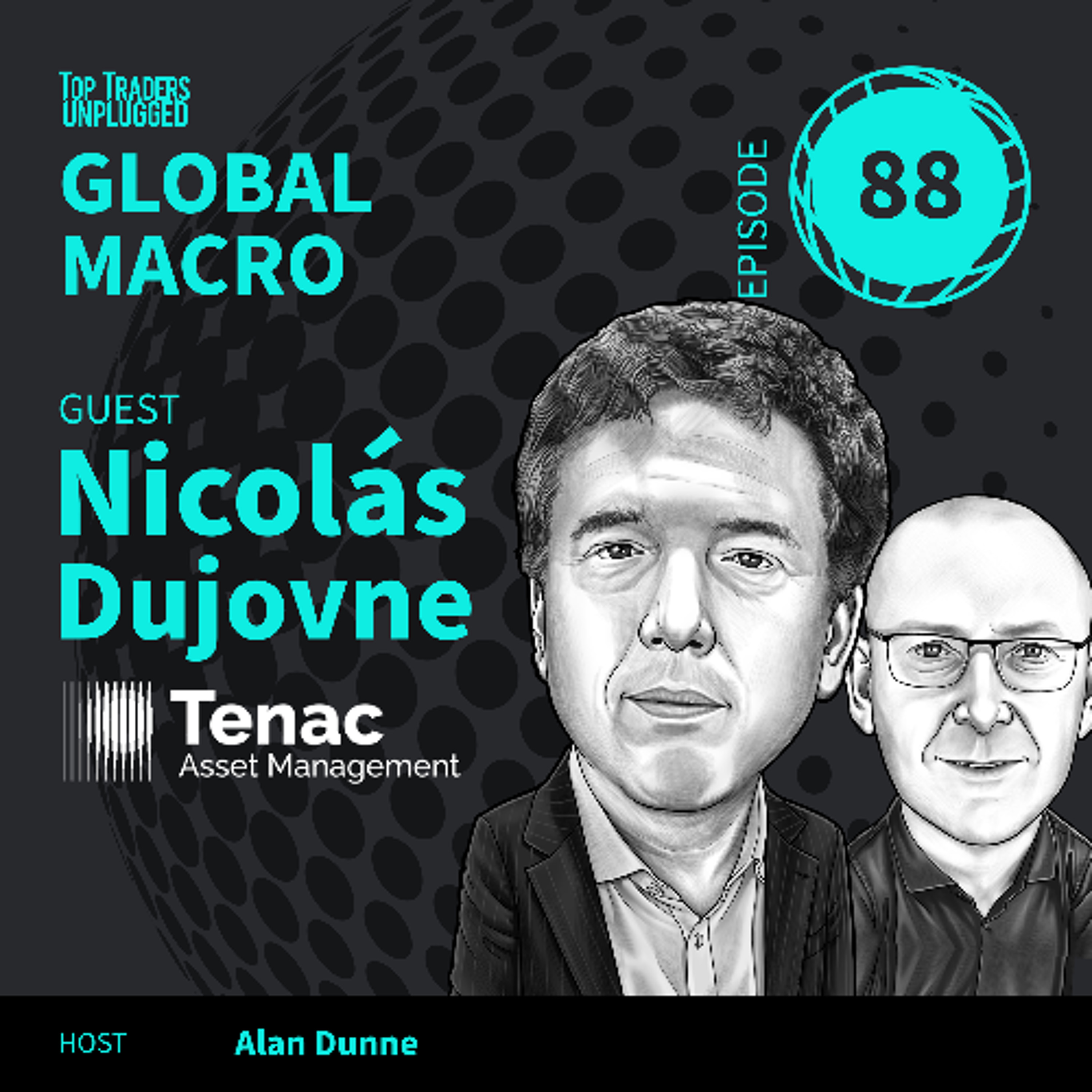 GM88: Cycles of Promise and Pain: Argentina’s Unfinished Lesson ft. Nicolas Dujovne episode artwork