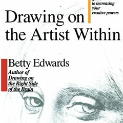Read ❤️ PDF Drawing on the Artist Within: An Inspirational and Practical Guide to Increasing You