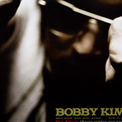 It’s all Right it’s all Good (Bobby)