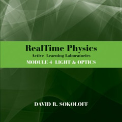 [DOWNLOAD] EBOOK 📩 RealTime Physics Active Learning Laboratories, Module 4: Light an