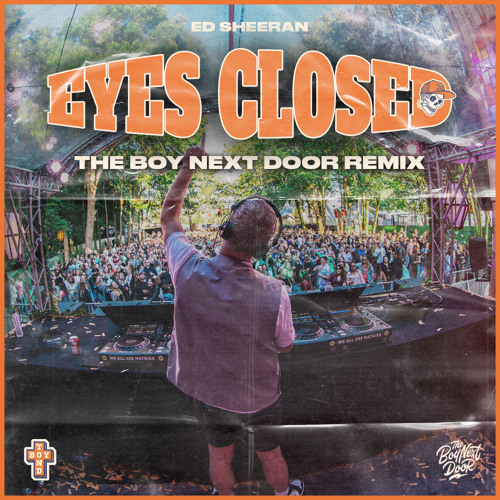 Ed Sheeran - Eyes Closed (The Boy Next Door Remix)