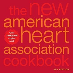 download EPUB 📬 The New American Heart Association Cookbook, 8th Edition: Revised an
