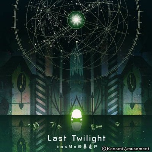 [ノスタルジア Op.2] cosMo@暴走P - Last Twilight