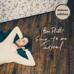 Stream Ben Platt | Listen to Sing To Me Instead (Deluxe) playlist online  for free on SoundCloud