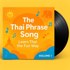 The Thai Phrase Song Volume 1.mp3