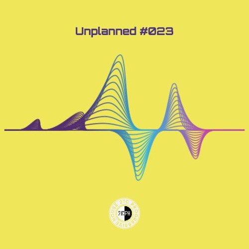 Unplanned #23 - 21C Progressive House
