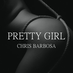 Chris Barbosa - Pretty Girl (Audio Official)
