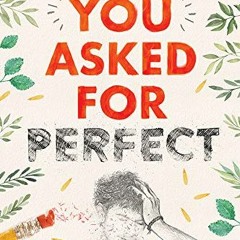 [GET] EBOOK 🖋️ You Asked for Perfect by  Laura Silverman [KINDLE PDF EBOOK EPUB]