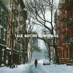 Talk Before Christmas