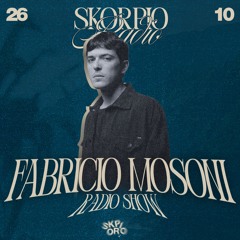 Skorpio Radio Show by Fabricio Mosoni 26.10.2025