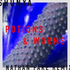 Potions & Worms (Nathan Fake Remix)