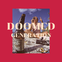 DOOMED GENERATION (produced by Andrew Bach)