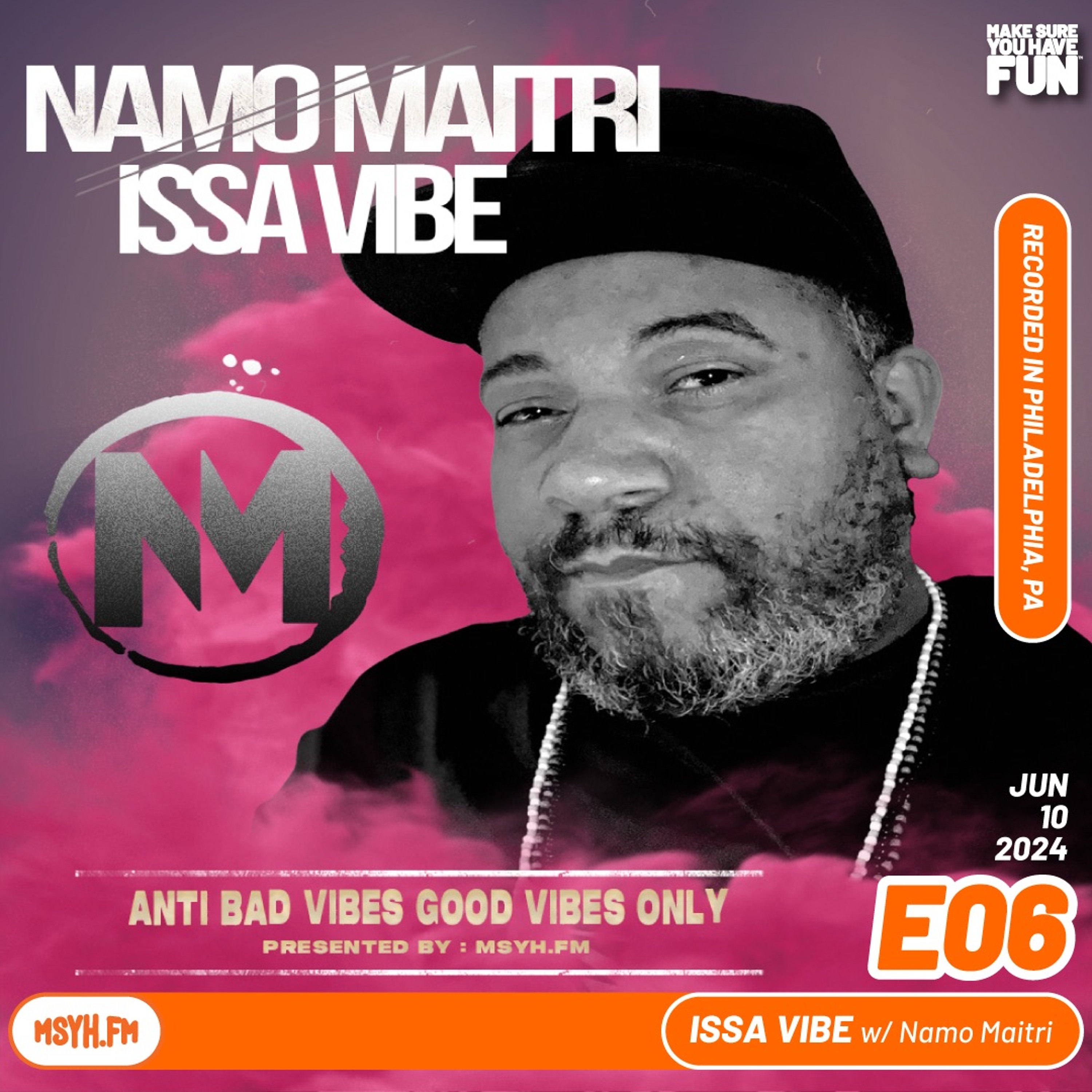Issa Vibe | Episode 6 with Namo Maitri episode artwork
