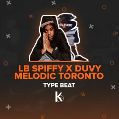 LB Spiffy X Duvy Melodic Type Beat Toronto Instrumental