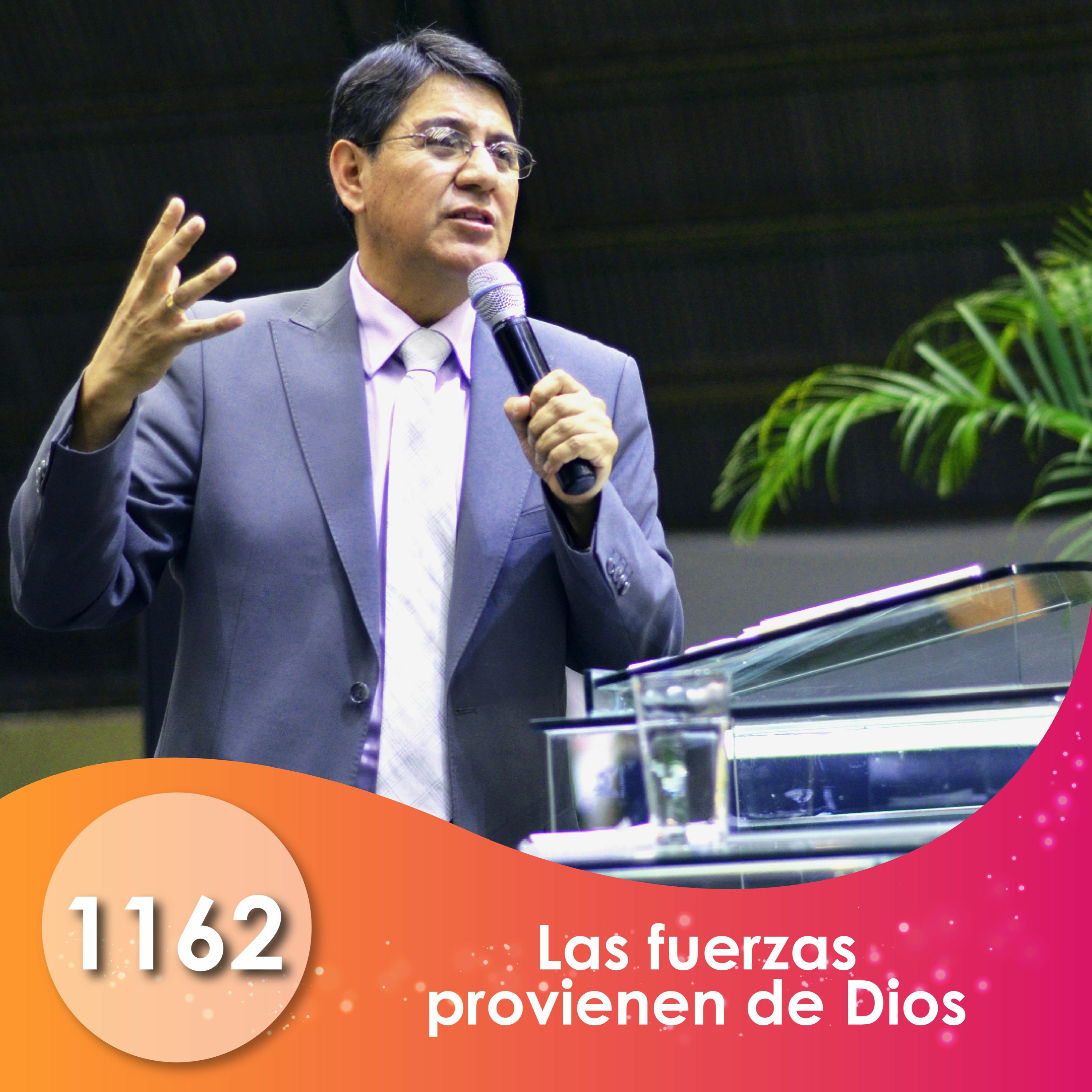 1162. Las fuerzas provienen de Dios | Ptr Mario Lima V episode artwork