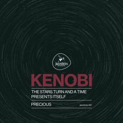 Kenobi - The Stars Turn And a Time Presents Itself