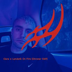 Clara x London's On Fire (Chroner Edit)