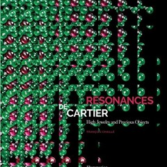 Download pdf Resonances de Cartier: High Jewelry and Precious Objects by  Francois Chaille