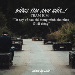 DUNG TIM ANH NUA - SOI DOLCE x PHUCREY RMX