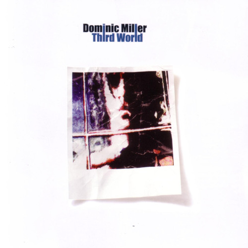 Stream Dominic Miller | Listen to Third World playlist online for free ...