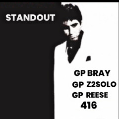 GP Bray x GP z2solo x GP Reese x 4l6-Standout