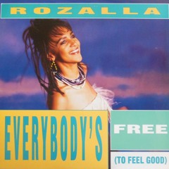 Rozala- Everybody's Free (Yogi P Edit)