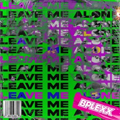 Fred Again & Baby Keem- Leavemealone (B - PLEXX DUB)