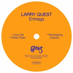 Larry Quest - Entrega [Percebes Música] (snippets) Out 25th AUG 2023