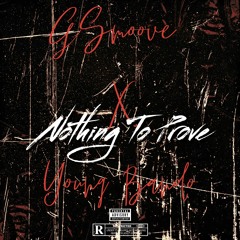 Nothing To Prove (Feat. Young Bando)