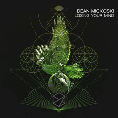 Dean Mickoski - Losing Your Mind