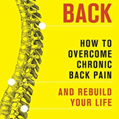 Access EBOOK 📤 Talking Back: How to Overcome Chronic Back Pain and Rebuild Your Life