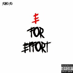 Yung Yg - E For Effort (Single)