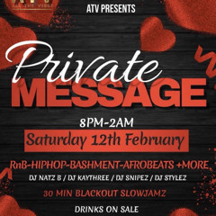 Private Message Party 2022 : Live Audio Mixed By DJ NATZ B & Hosted By DJ KAYTHREEE & DJ NATZ B