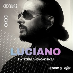 Luciano - Exclusive Set for OCHO by Gray Area [10/2021]