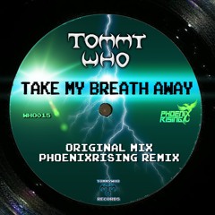 TAKE MY BREATH AWAY