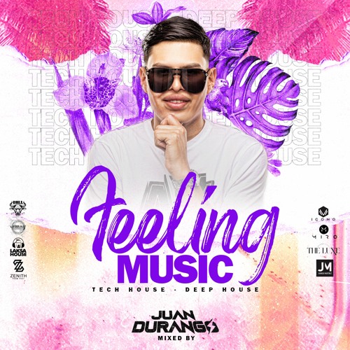 FEELING MUSIC BY JUAN DURANGO