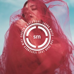 CARSTN & DAZZ feat. Laura White - For Your Love (Extended Mix)