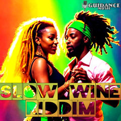 Slow Wine Riddim (Dancehall)