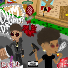 Dum' Drums Ft. Gueroooo