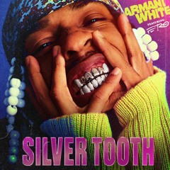 Armani White - Silver Tooth Litefeet remix