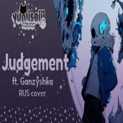 Judgement  RUS COVER  ft. Ganzyshka