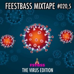 FeestBass Mixtape #020,5: The Virus Edition